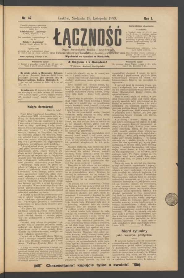Łączność&nbsp;: organ Stronnictwa Katolicko-Narodowego oraz Związku Krajowego Katolicko-Robotniczych Stowarzyszeń. Rok&nbsp;1, 1899, numer&nbsp;47