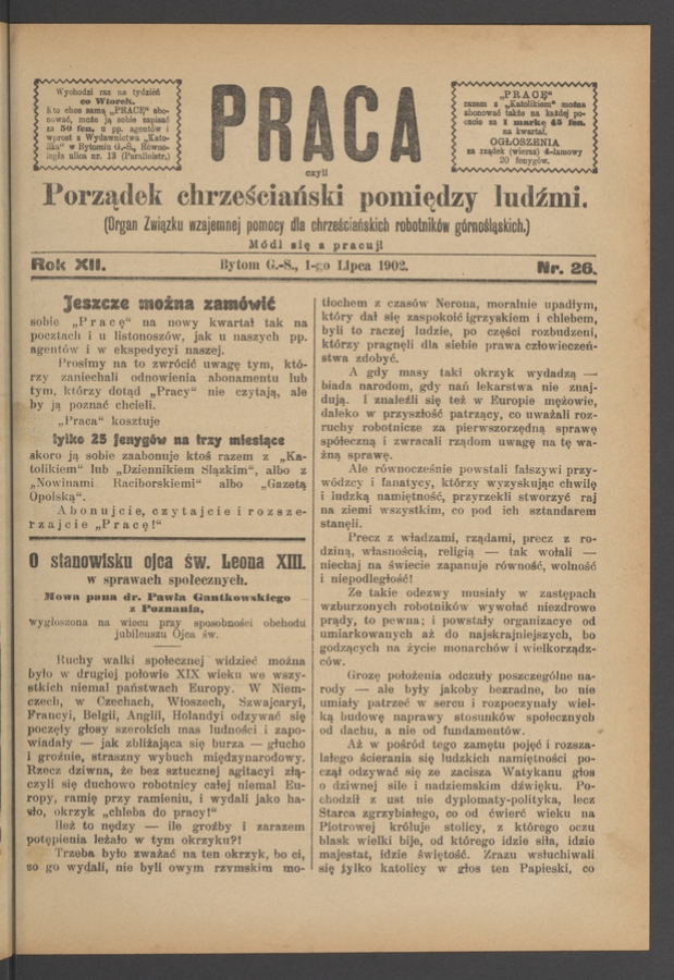 Praca,&nbsp;Czyli Porządek Chrześciański Pomiędzy Ludźmi&nbsp;: organ Związku Wzajemnej Pomocy dla&nbsp;Chrześciańskich Robotnik&oacute;w G&oacute;rnośląskich. Rok&nbsp;12, 1902, numer&nbsp;26